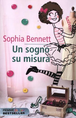 Un sogno su misura di Sophia Bennett edito da Piemme