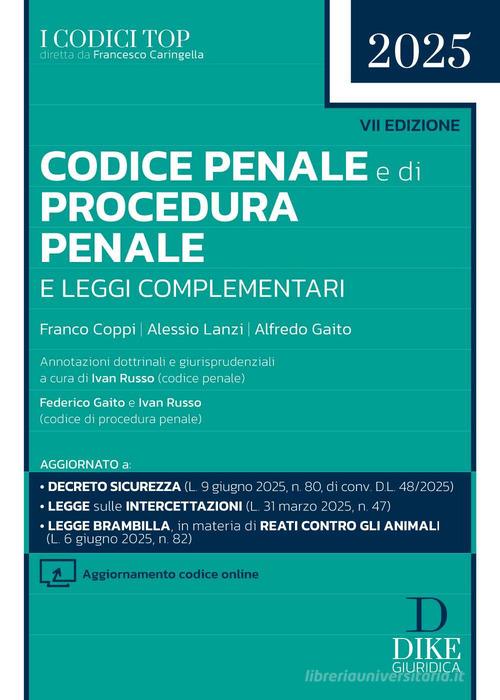 Codice penale e di procedura penale e leggi complementari 2025. Con Aggiornamento codice online di Franco Coppi, Alessio Lanzi, Alfredo Gaito edito da Dike Giuridica
