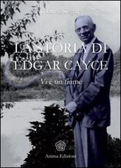 La storia di Edgar Cayce. Vi è un fiume di Thomas Sugrue edito da Anima Edizioni