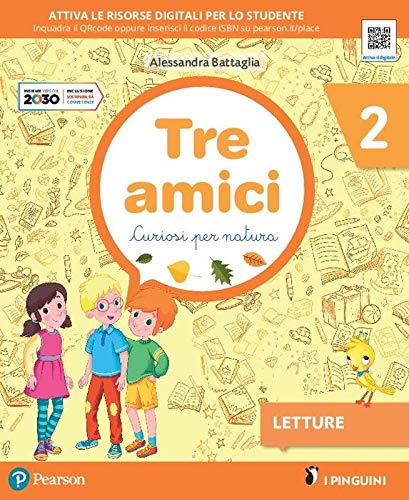 Tre amici. Curiosi per natura. Per la Scuola elementare. Con e-book. Con espansione online vol. 2 di Alessandra Battaglia, Lorena Riboldi edito da Pearson