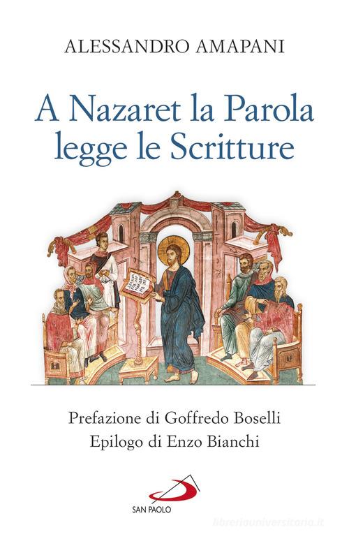 A Nazaret la parola legge le scritture di Alessandro Amapani edito da San Paolo Edizioni