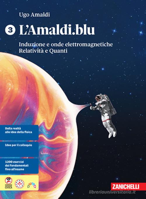 L'Amaldi.blu. Per le Scuole superiori vol. 3 di Ugo Amaldi edito da Zanichelli