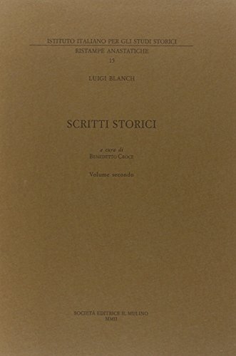Scritti storici vol.2 di Luigi Blanch edito da Il Mulino