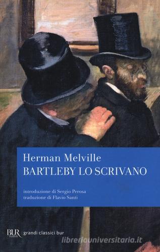 Bartleby lo scrivano di Herman Melville edito da Rizzoli