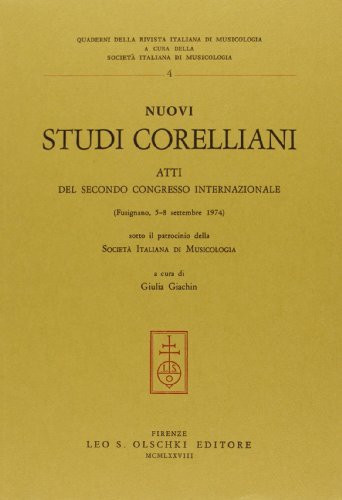 Nuovi studi corelliani. Atti del 2º Congresso internazionale (Fusignano, 5-8 settembre 1974) edito da Olschki