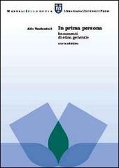 In prima persona. Lineamenti di etica generale di Aldo Vendemiati edito da Urbaniana University Press