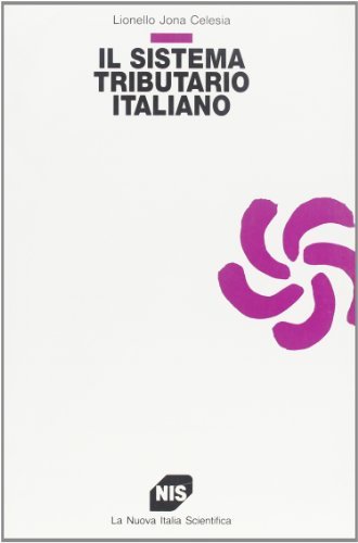 Il sistema tributario italiano di Lionello Jona Celesia edito da Carocci