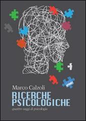 Ricerche psicologiche di Marco Calzoli edito da Booksprint