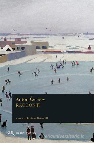 Racconti di Anton Cechov edito da Rizzoli