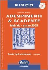 Adempimenti & scadenze. Febbraio-marzo 2005. Con CD-ROM di Giancarlo Modolo edito da Buffetti