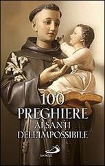 100 preghiere ai santi dell'impossibile edito da San Paolo Edizioni