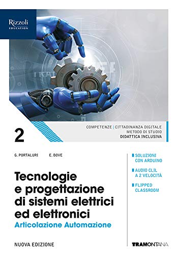 Tecnologie e progettazione di sistemi elettrici ed elettronici. Per le Scuole superiori. Con e-book. Con espansione online vol.2 di Enea Bove, Giorgio Portaluri edito da Tramontana