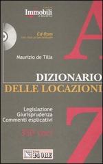 Dizionario delle locazioni. Con CD-ROM di Maurizio De Tilla edito da Il Sole 24 Ore Pirola
