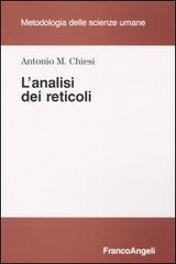 L' analisi dei reticoli di Antonio M. Chiesi edito da Franco Angeli
