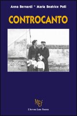 Controcanto di Anna Bernardi, M. Beatrice Polli edito da L'Autore Libri Firenze