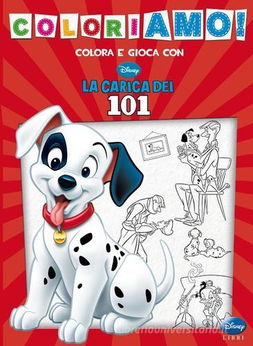 La carica dei 101. Coloriamo! Ediz. illustrata edito da Disney Libri