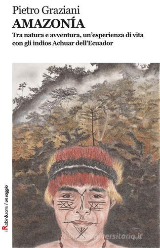 Amazonia di Pietro Graziani edito da Robin