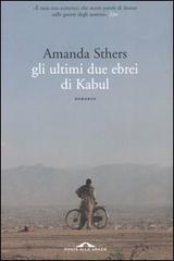 Gli ultimi due ebrei di Kabul di Amanda Sthers edito da Ponte alle Grazie