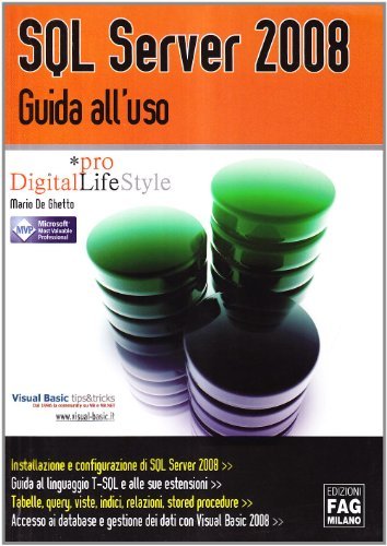 SQL Server 2008. Guida all'uso di Mario De Ghetto edito da FAG