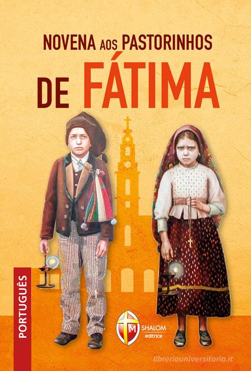 Novena aos pastorinhos de Fátima edito da Editrice Shalom