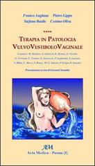 Terapia in patologia vulvo vestibolo vaginale edito da Acta Medica Edizioni