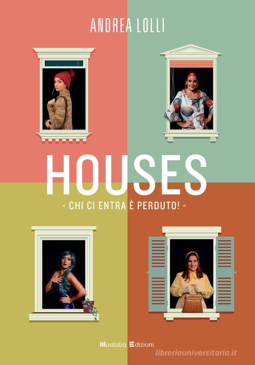 Houses. Chi ci entra è perduto! Con CD-Audio di Andrea Lolli edito da Musitalia Editore