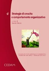 Strategie di crescita e comportamento organizzativo edito da CEDAM