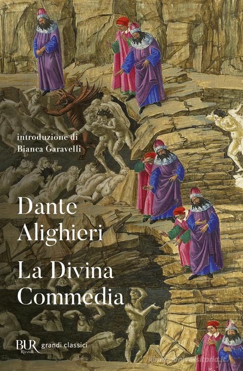 La Divina Commedia di Dante Alighieri edito da Rizzoli