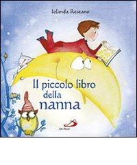 Il piccolo libro della nanna di Iolanda Restano edito da San Paolo Edizioni