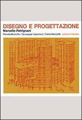 Disegno e progettazione di Marcello Petrignani edito da edizioni Dedalo
