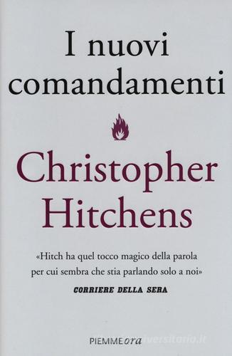 I nuovi comandamenti di Christopher Hitchens edito da Piemme