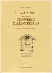 Elisa Dapples ovvero l'universo dell'intreccio. Petites causes, grandes conséquences di David Tarallo edito da Polistampa