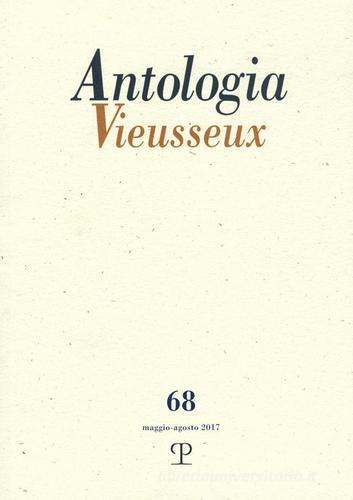 Antologia Vieusseux (2017) vol.68 edito da Polistampa