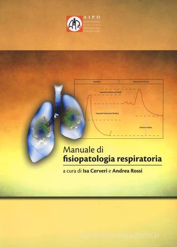 Manuale di fisiopatologia respiratoria edito da Pacini Editore