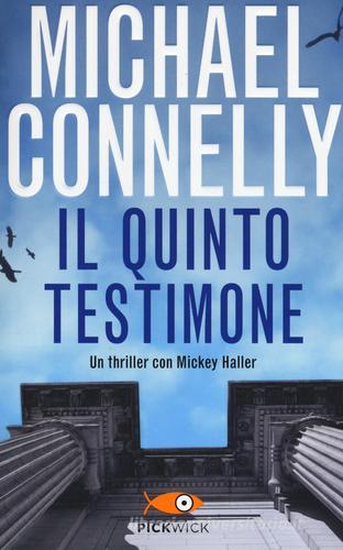 Il quinto testimone di Michael Connelly edito da Piemme
