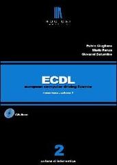 ECDL. Corso base. Con CD-ROM vol.2 di Fulvio Giugliano, Mario Renza, Giovanni Saturnino edito da Rogiosi