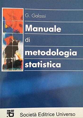 Manuale di metodologia statistica di Gianmichele Galassi edito da SEU