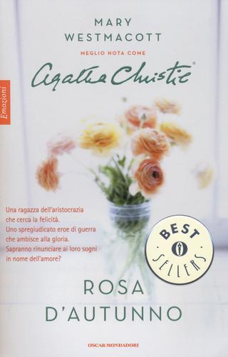 Rosa d'autunno di Mary Westmacott edito da Mondadori
