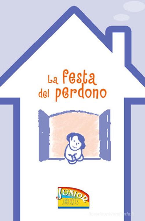 La festa del perdono edito da EDB