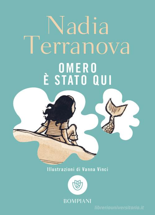 Omero è stato qui di Nadia Terranova edito da Bompiani