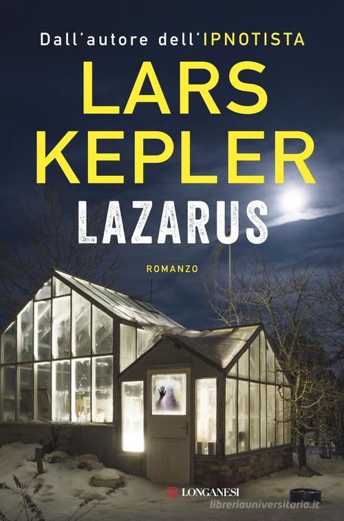 Lazarus di Lars Kepler edito da Longanesi