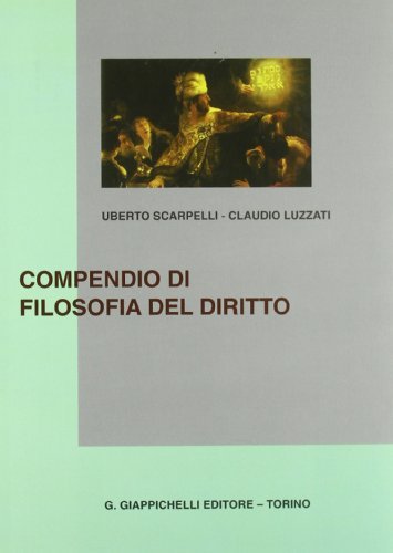 Compendio di filosofia del diritto di Uberto Scarpelli, Claudio Luzzati edito da Giappichelli