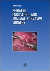 Pediatric endoscopic and minimally invasive surgery di Mario Lima edito da CLUEB