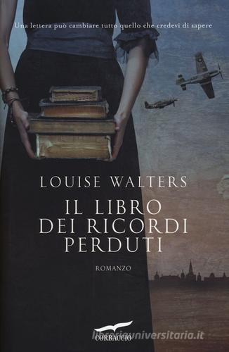 Il libro dei ricordi perduti di Louise Walters edito da Corbaccio