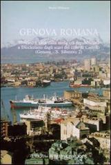 Genova romana. Mercato e città dalla tarda età repubblicana a Diocleziano dagli scavi del colle di Castello (Genova-San Silvestro) di Marco Milanese edito da L'Erma di Bretschneider