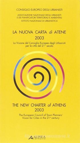 La nuova carta di Atene 2003. Ediz. italiana e inglese edito da Alinea