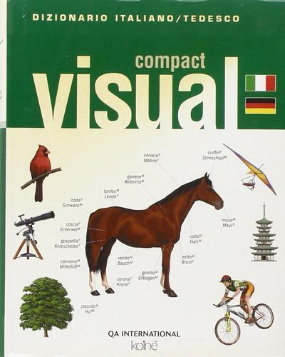 Compact visual. Dizionario italiano-tedesco di Jean-Claude Corbeil, Ariane Archambault edito da Koiné (Milano)