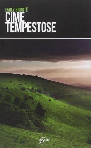 Cime tempestose di Emily Brontë edito da Insolitolibro