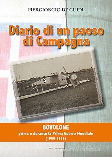 Diario di un paese di campagna vol.1 di Piergiorgio De Guidi edito da Officina Grafica Edizioni
