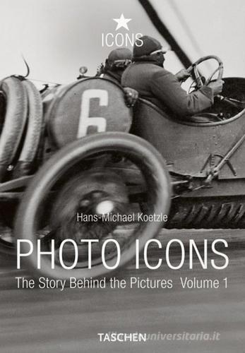 Photo icons. Ediz. illustrata vol.1 di Hans-Michael Koetzle edito da Taschen